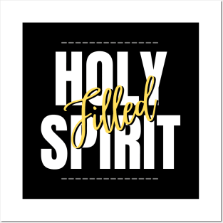 Holyspirit filled Posters and Art